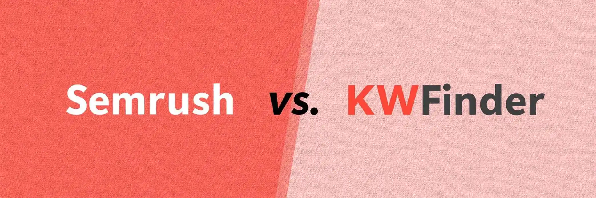 SEMrush vs KWFinder Dashboard Comparison